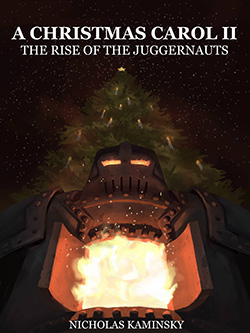 A Christmas Carol II: The Rise of the Juggernauts